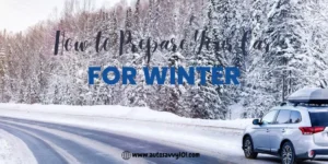 How to Prepare Your Car for Winter